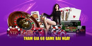 tham-gia-68-game-bai-ngay